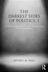 Book cover of The Darkest Sides of Politics, I by Jeffrey M. Bale