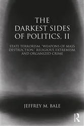Book cover of The Darkest Sides of Politics, II by Jeffrey M. Bale