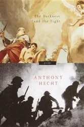 Book cover of The Darkness and the Light by Anthony Hecht