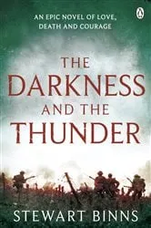 Book cover of The Darkness and the Thunder by Stewart Binns
