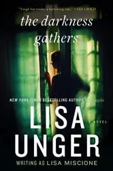 Book cover of The Darkness Gathers by Lisa Unger