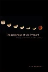 Book cover of The Darkness of the Present by Steve McCaffery