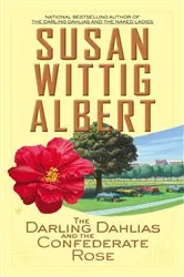 Book cover of The Darling Dahlias and the Confederate Rose by Unknown