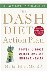 Book cover of The DASH Diet Action Plan by Marla Heller