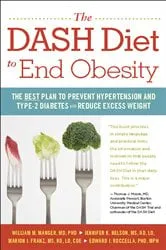 Book cover of The DASH Diet to End Obesity by William M. Manger