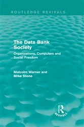 Book cover of The Data Bank Society (Routledge Revivals) by Malcolm Warner