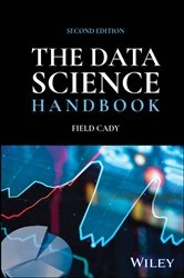 Book cover of The Data Science Handbook (2nd ed.) by Field Cady