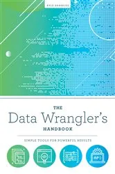 Book cover of The Data Wrangler's Handbook by Unknown