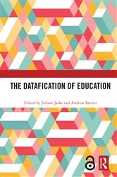 Book cover of The Datafication of Education by Juliane Jarke