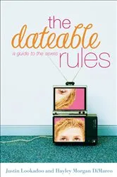 Book cover of The Dateable Rules by Justin Lookadoo