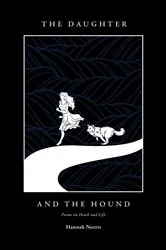 Book cover of The Daughter and The Hound by Hannah Norris
