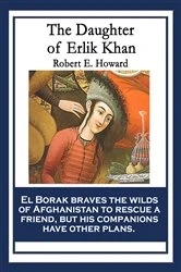 Book cover of The Daughter of Erlik Khan by Robert E. Howard