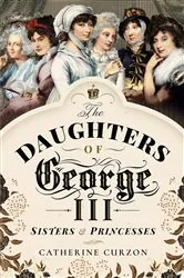 Book cover of The Daughters of George III by Unknown