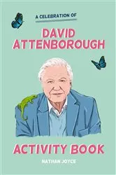Book cover of The David Attenborough Activity Book by Nathan Joyce