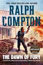 Book cover of The Dawn of Fury by Ralph Compton