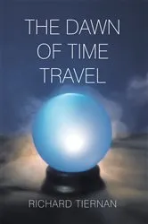Book cover of The Dawn of Time Travel by Unknown