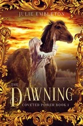 Book cover of The Dawning by Julie Embleton