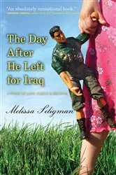 Book cover of The Day After He Left for Iraq by Melissa Seligman