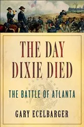 Book cover of The Day Dixie Died by Gary Ecelbarger
