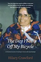 Book cover of The Day I Fell Off My Bicycle by Hilary Crawford