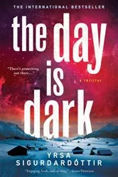 Book cover of The Day Is Dark by Yrsa Sigurdardottir