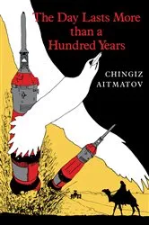 Book cover of The Day Lasts More than a Hundred Years by Chingiz Aitmatov