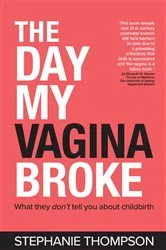 Book cover of The Day My Vagina Broke by Unknown