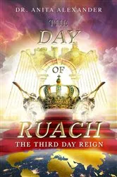 Book cover of The Day of Ruach by Anita Alexander