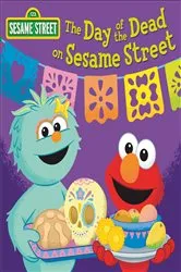 Book cover of The Day of the Dead on Sesame Street! by Random House