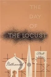 Book cover of The Day of the Locust by Nathanael West