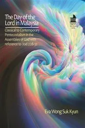 Book cover of The Day of the Lord in Malaysia by Eva Wong Suk Kyun