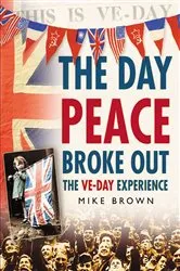 Book cover of The Day Peace Broke Out by Mike Brown