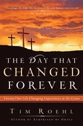 Book cover of The Day That Changed Forever by Tim Roehl