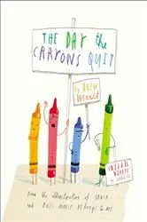 Book cover of The Day the Crayons Quit by Drew Daywalt