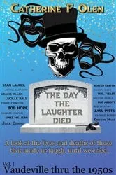 Book cover of The Day the Laughter Died Volume 1 by Olen, Catherine, F.