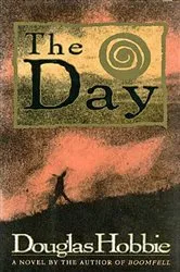 Book cover of The Day by Douglas Hobbie