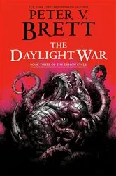 Book cover of The Daylight War: Book Three of The Demon Cycle by Peter V. Brett