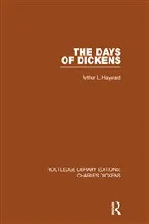 Book cover of The Days of Dickens (RLE Dickens) by Arthur L. Hayward