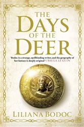 Book cover of The Days of the Deer by Liliana Bodoc