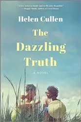 Book cover of The Dazzling Truth by Helen Cullen