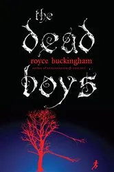 Book cover of The Dead Boys by Royce Buckingham