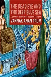 Book cover of The Dead Eye and the Deep Blue Sea by Vannak Anan Prum