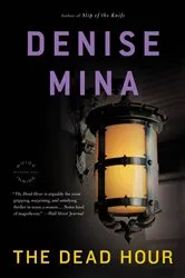 Book cover of The Dead Hour by Denise Mina