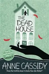Book cover of The Dead House by Anne Cassidy