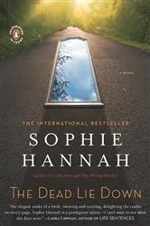 Book cover of The Dead Lie Down by Sophie Hannah