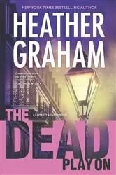 Book cover of The Dead Play On by Heather Graham