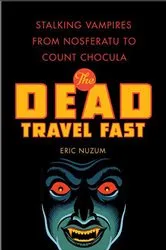 Book cover of The Dead Travel Fast by Eric Nuzum