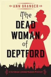 Book cover of The Dead Woman of Deptford by Ann Granger