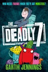 Book cover of The Deadly 7 by Garth Jennings