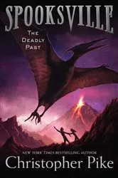 Book cover of The Deadly Past by Christopher Pike
